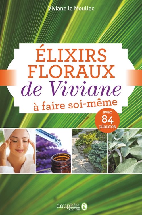 Livre sur les élixirs floraux de Viviane 