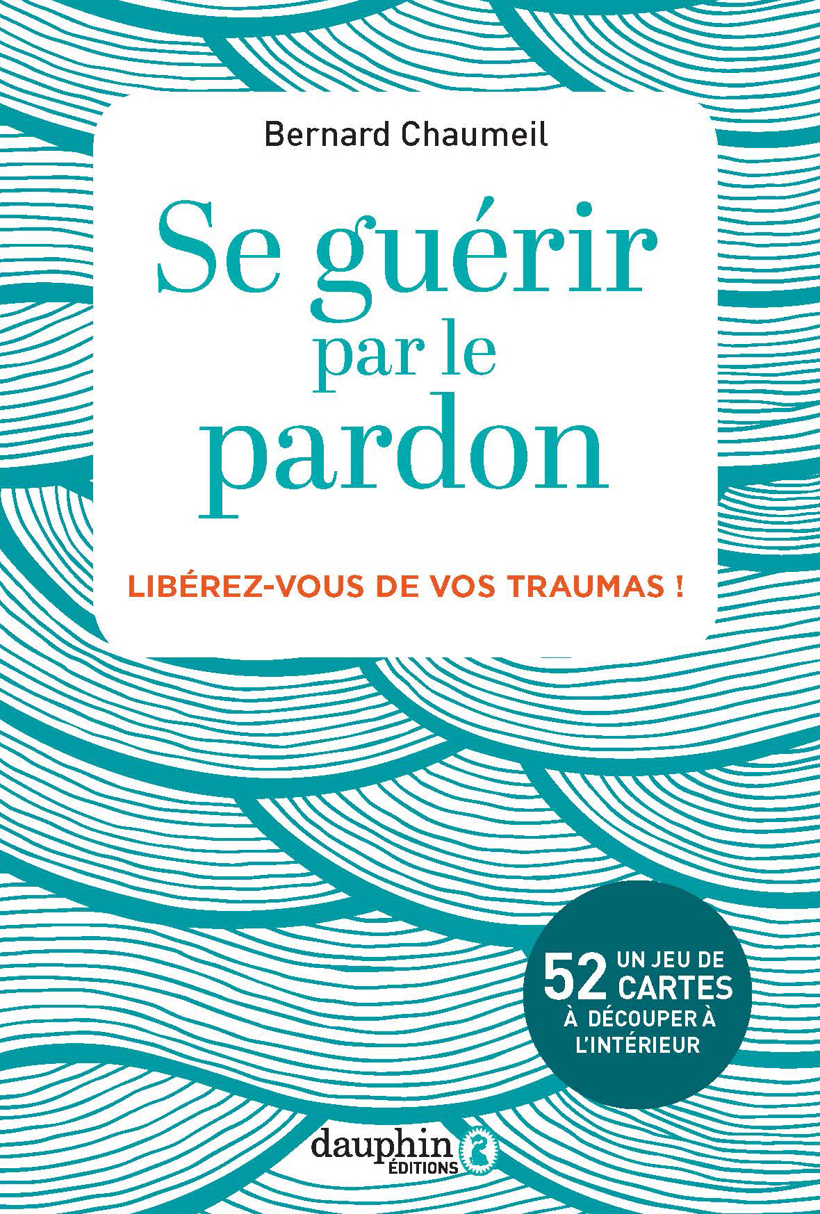 livre se guérir par le pardon se libérer de ses traumas
