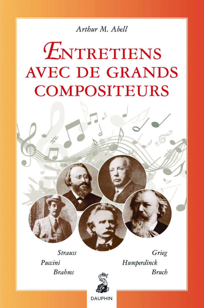 Entretiens avec de grands compositeurs - Brahms, Strauss, Puccini… -