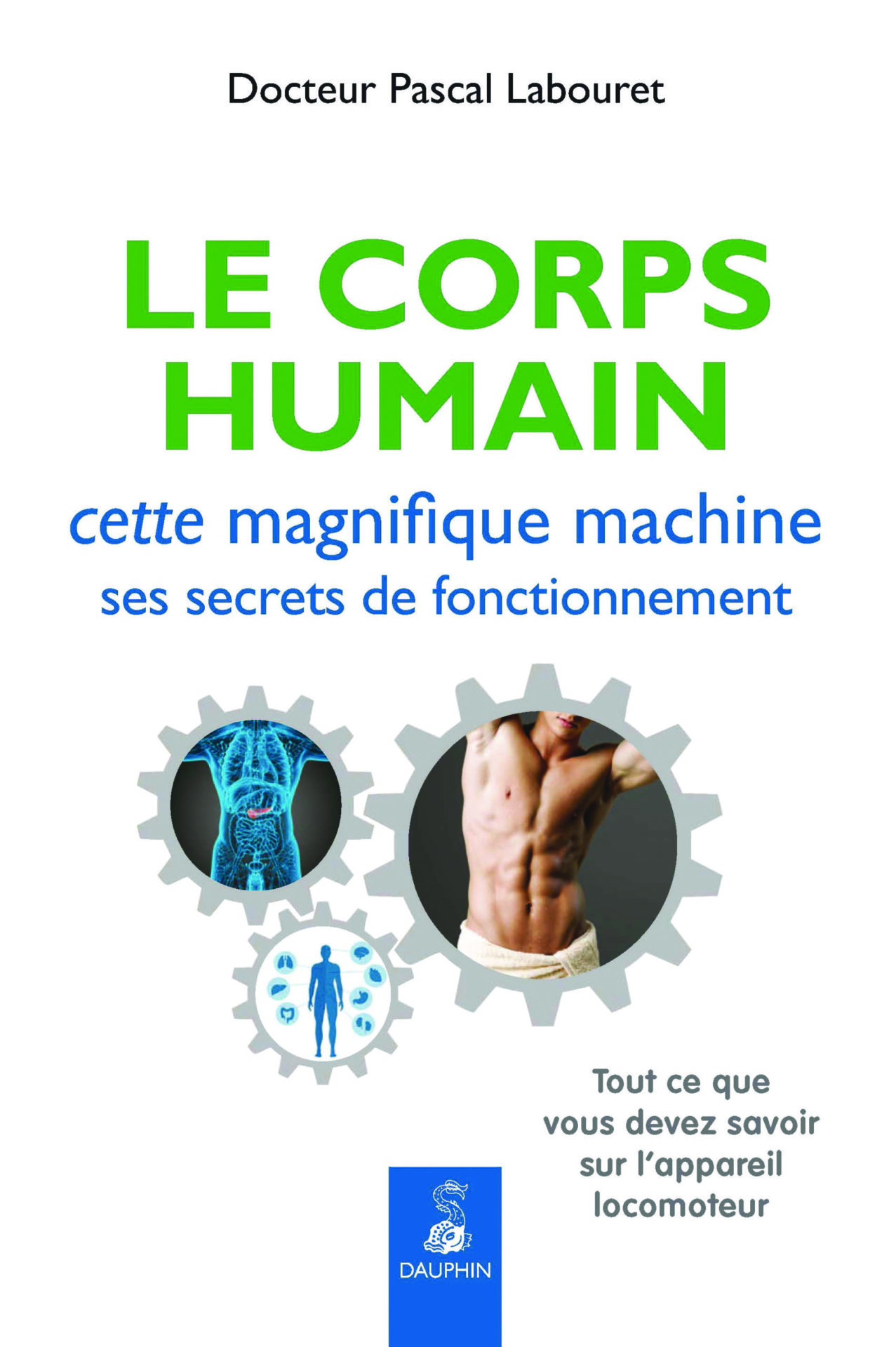 corps humain magnifique machine