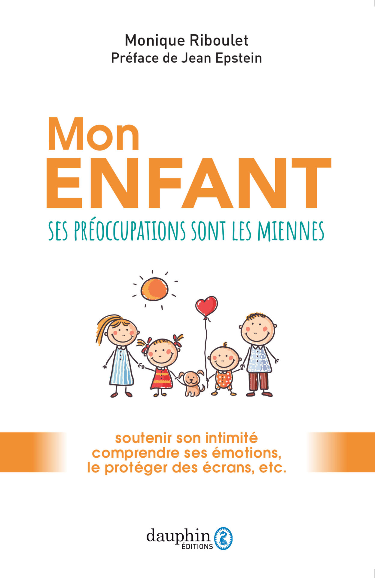 livre mon enfant ses préoccupations sont les miennes - émotions- écrans