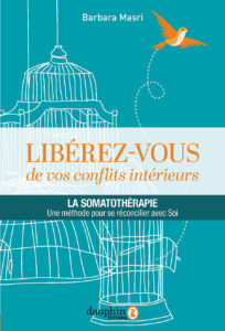 La Somatothérapie, une méthode pour se réconcilier avec soi