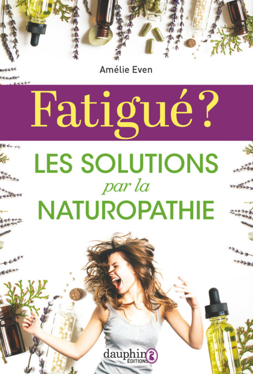 Fatigué ? les solutions par la naturopathie