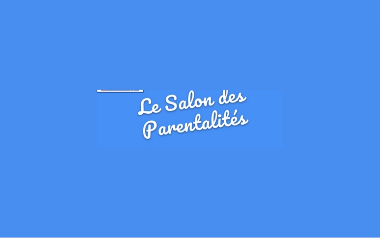 Salon des parentalités 28 janvier 2023