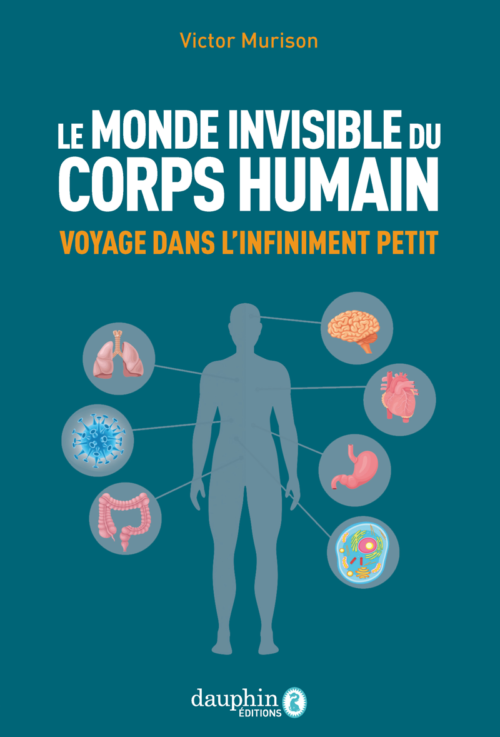 monde invisible du corps humain