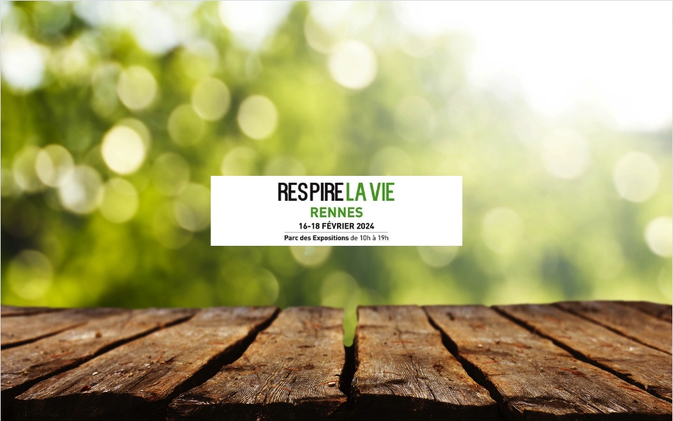 salon Respire La Vie - 16 au 18 février 2024 - Rennes